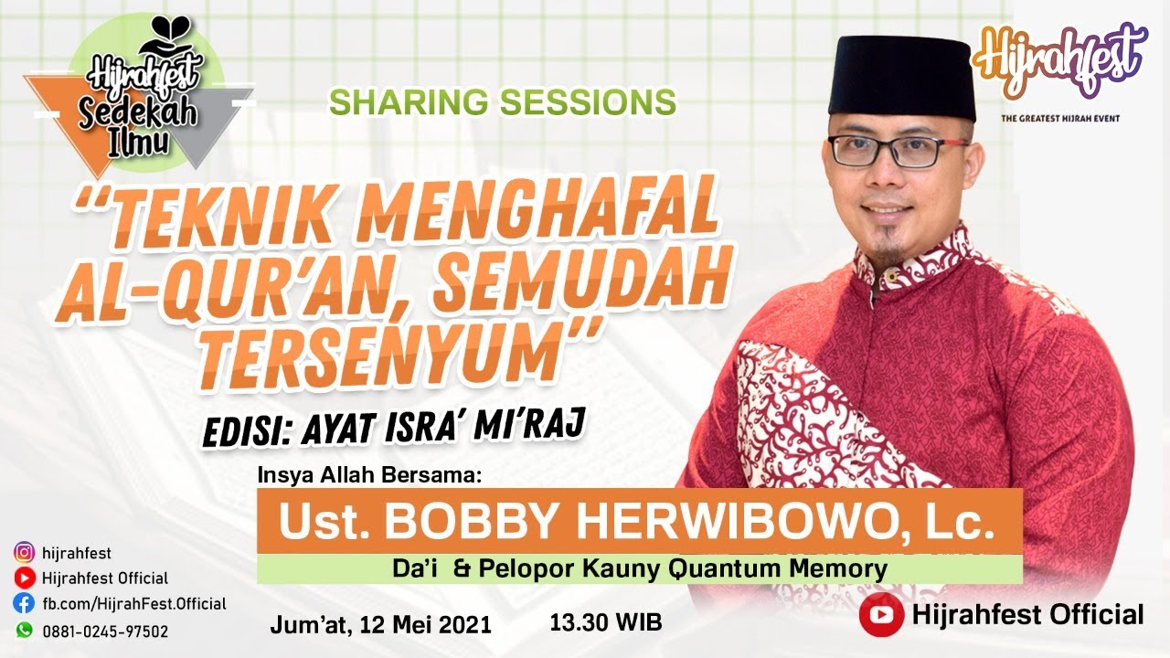 Sedekah Ilmu - Cara menghapal Al-Quran, Semudah tersenyum bersama Ust. Bobby Herwibowo, Lc.