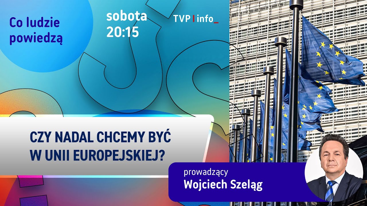 Czy nadal chcemy być w Unii Europejskiej? | CO LUDZIE POWIEDZĄ?