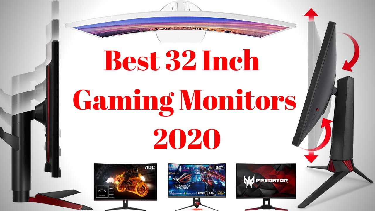 Best 32 Inch Gaming Monitor 2020