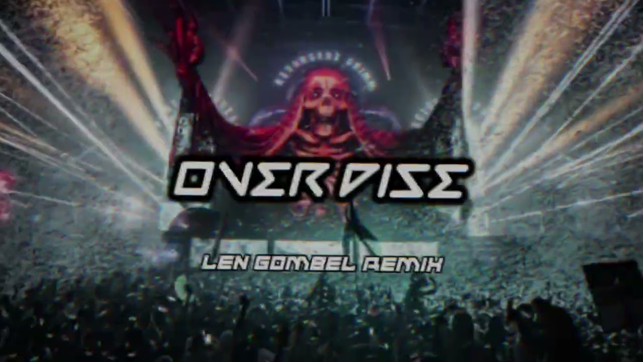 OVERDOSE - ( LEN GOMBEL REMIX ) BREAKSFVNKY - BMR - 2024