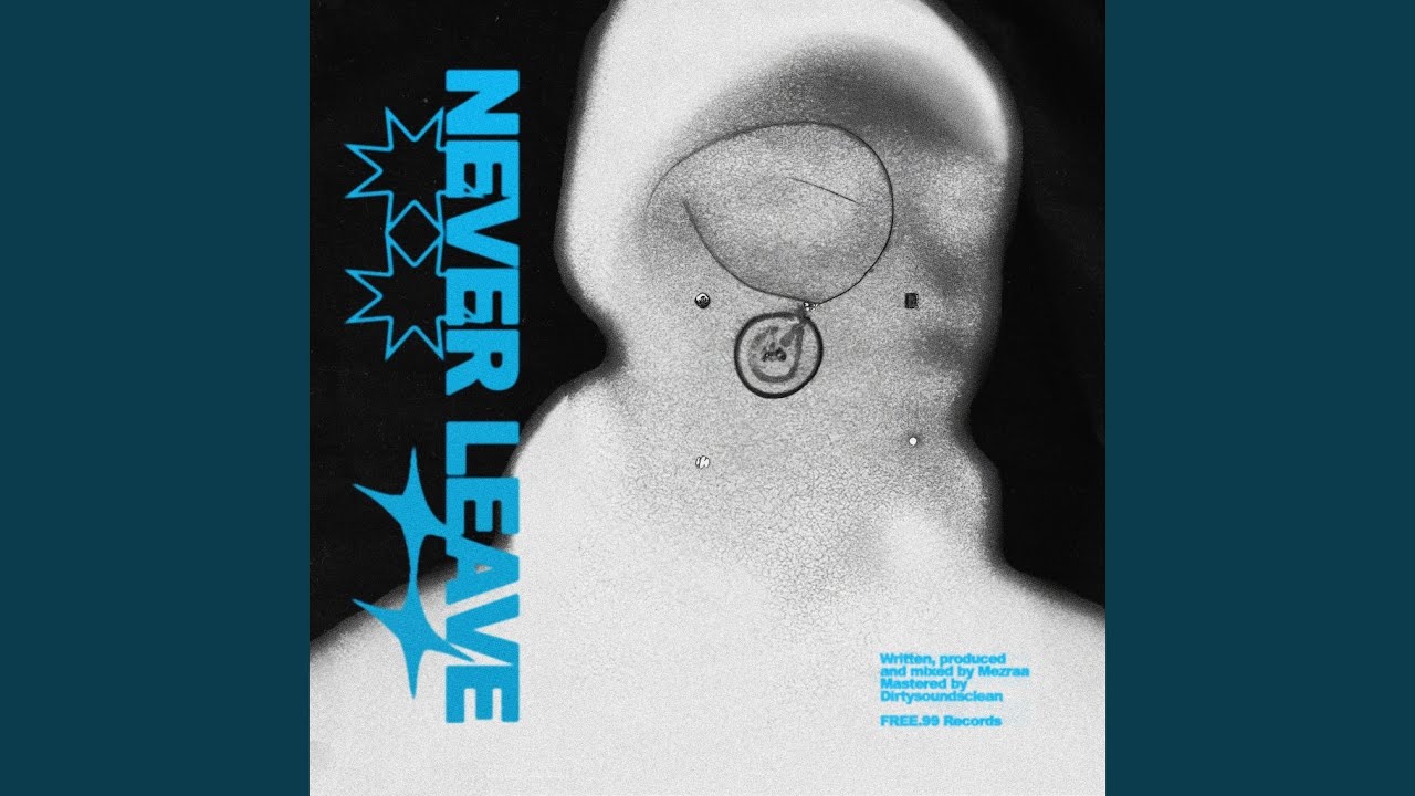 Never Leave