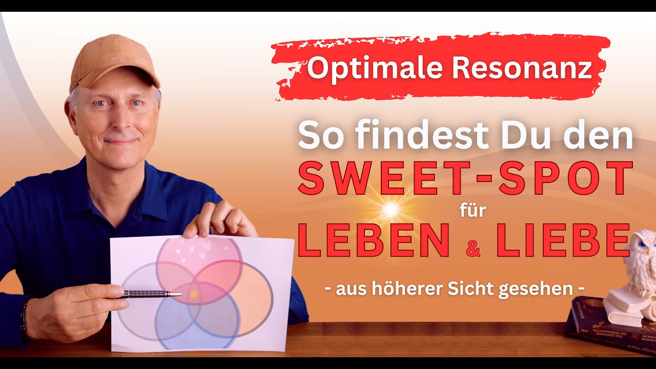 🎯🥰 Optimale Resonanz - So findest Du den Sweet-Spot für Leben & Liebe