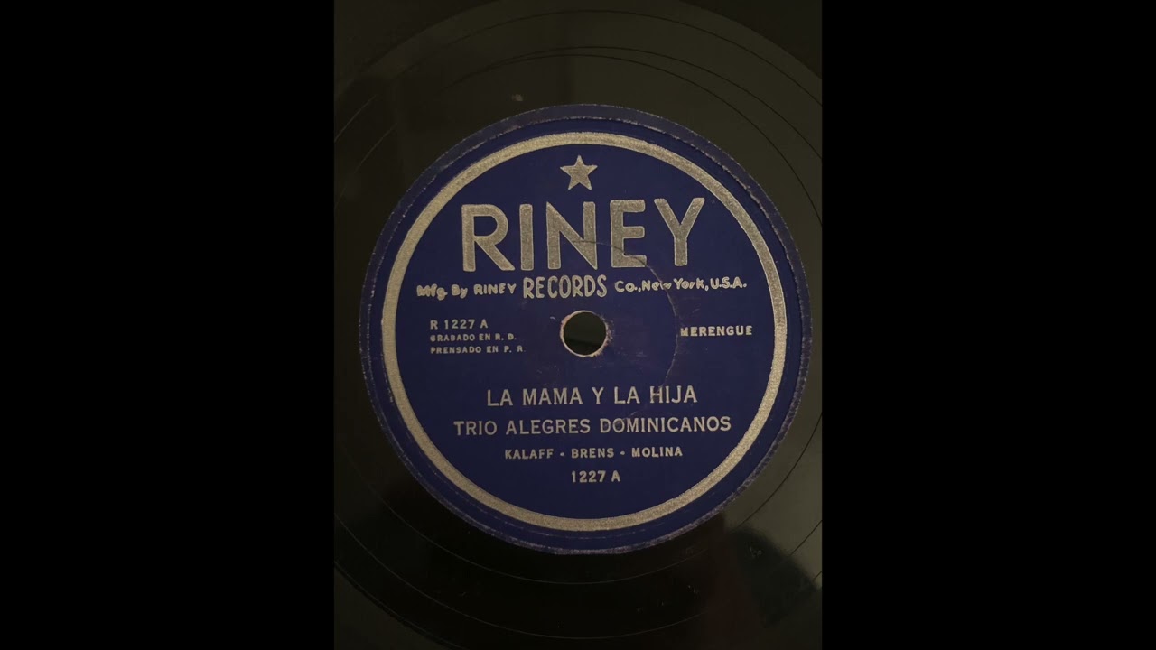 Trio Alegres Dominicanos, La Mama y La Hija, Riney 1227