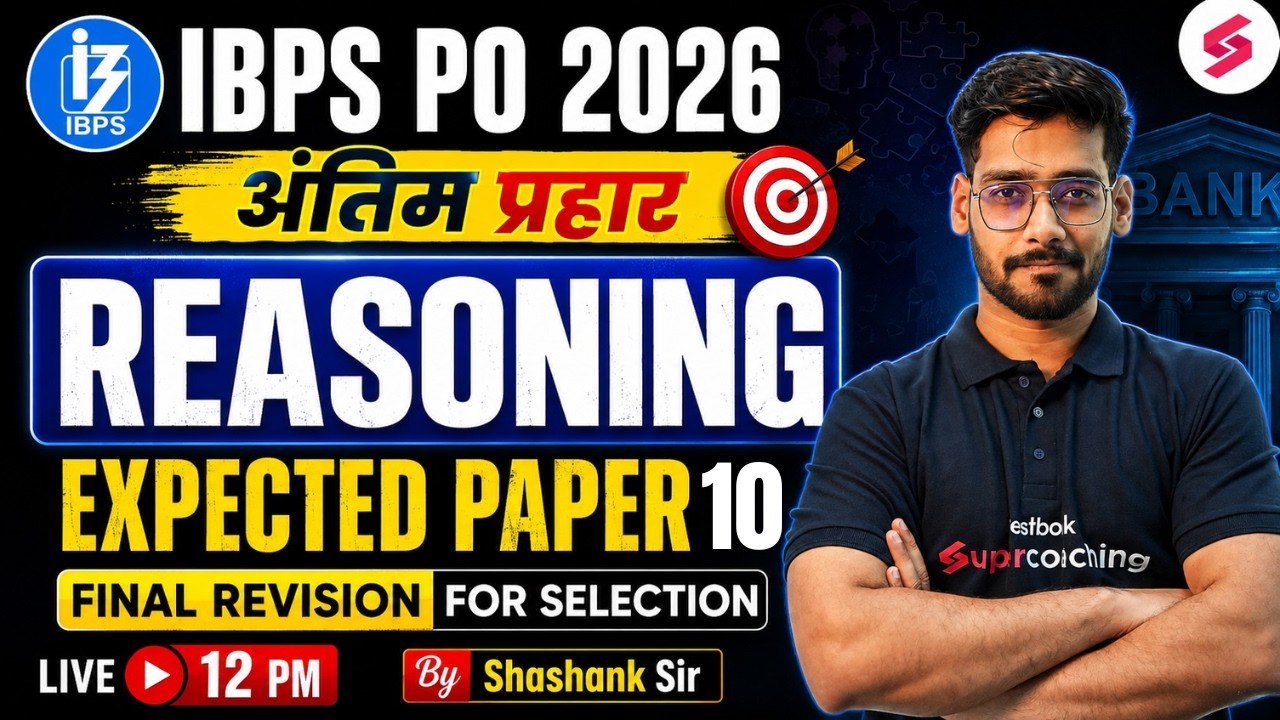 IBPS PO Reasoning Classes | IBPS PO Reasoning Practice Set 2026 | IBPS Preparation by Shashank Sir