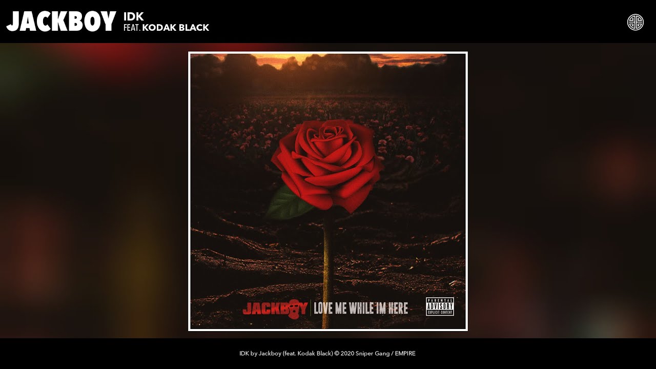 Jackboy - IDK (Audio) (feat. Kodak Black)
