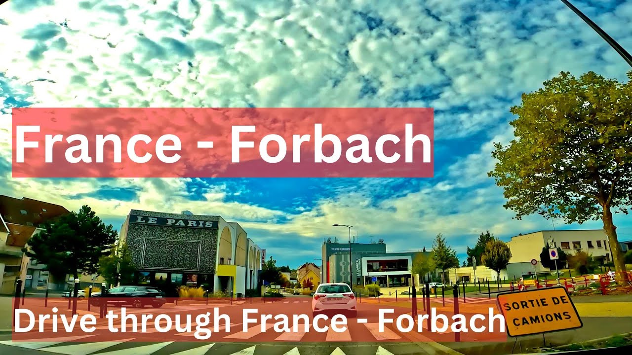 France - Forbach 5.3K - 2024: Drive through Forbach - France.