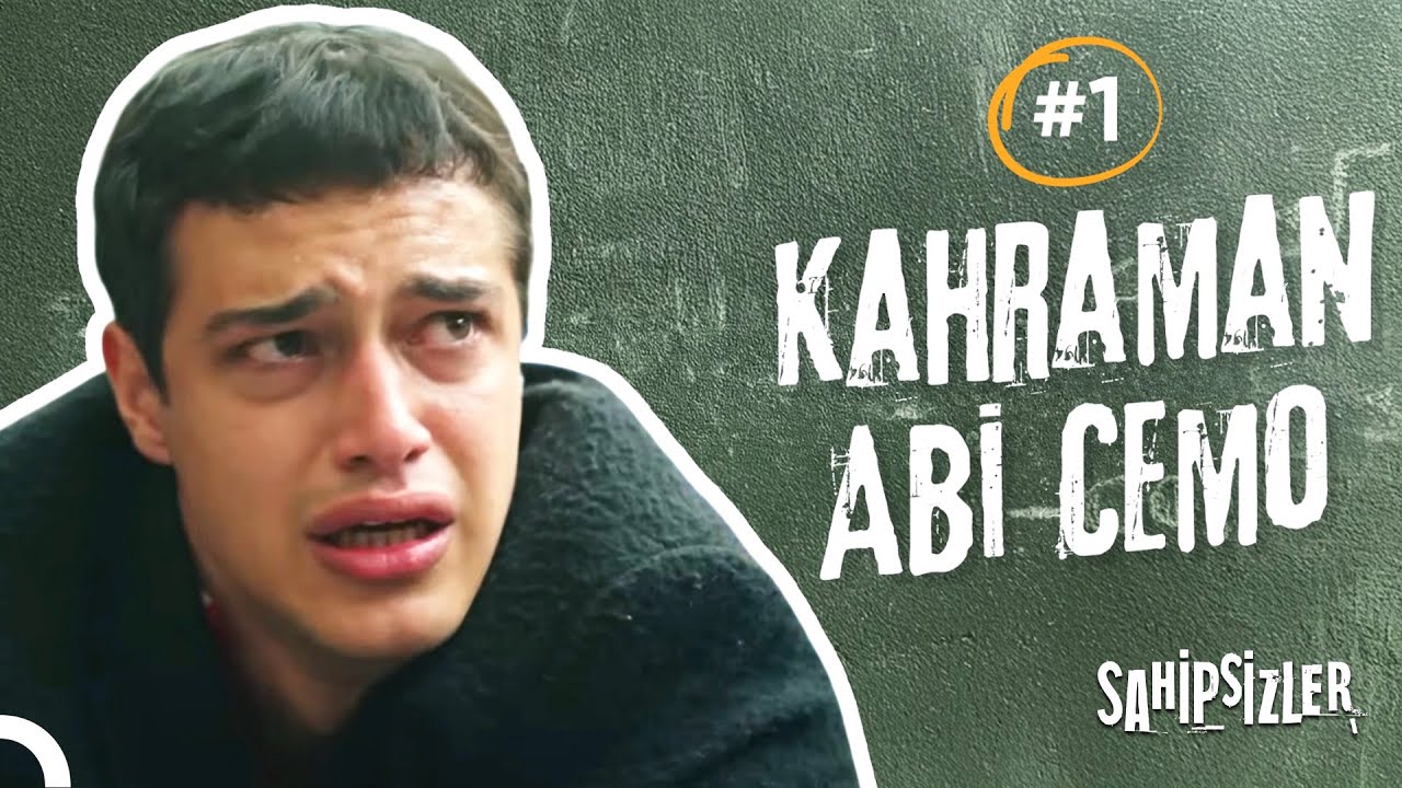 Kahraman Abi Cemo #1: Abilik, Fedakarlık Gerektirir | Sahipsizler