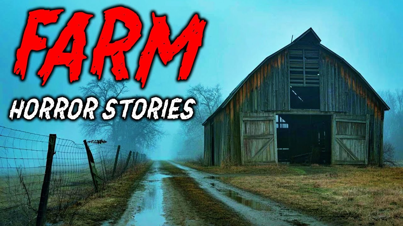 7 True Farm Horror Stories | 