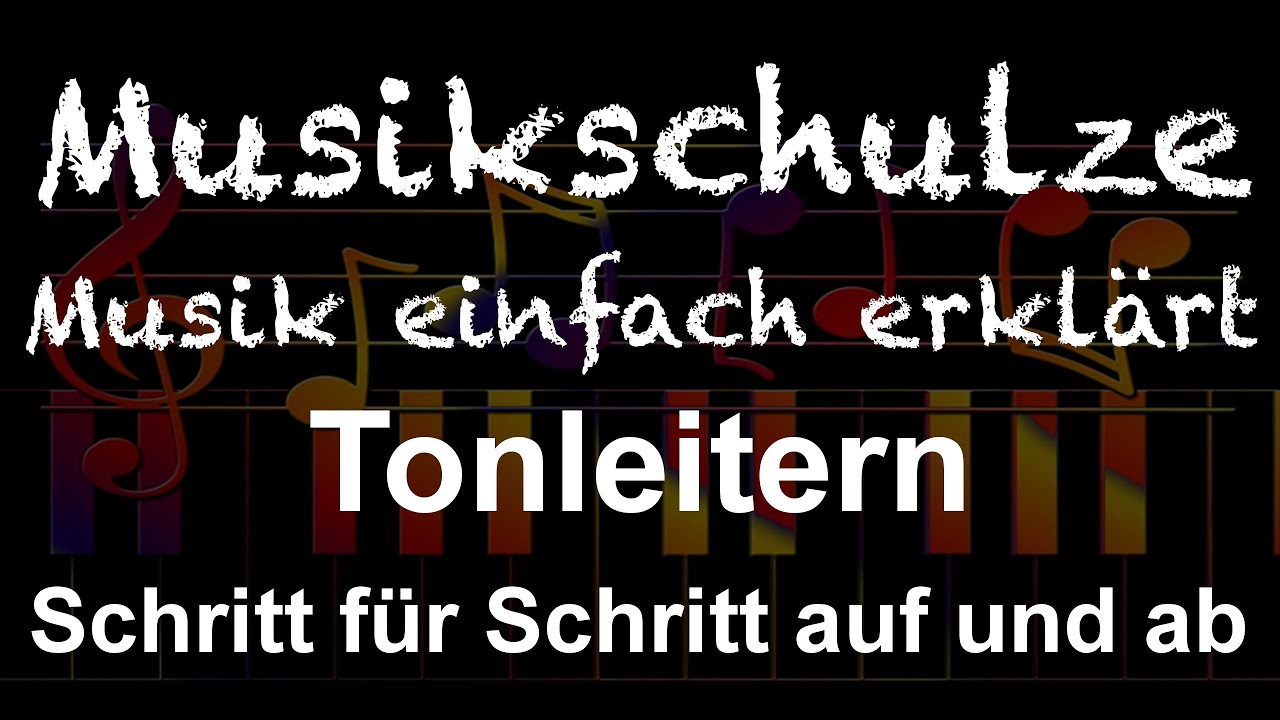 Tonleitern | Schritt für Schritt auf und ab