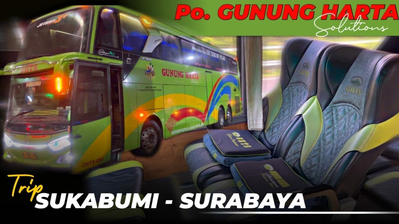 FULL TRIP SUKABUMI - SURABAYA VIA GHTS UHD EXECUTIVE CLASS