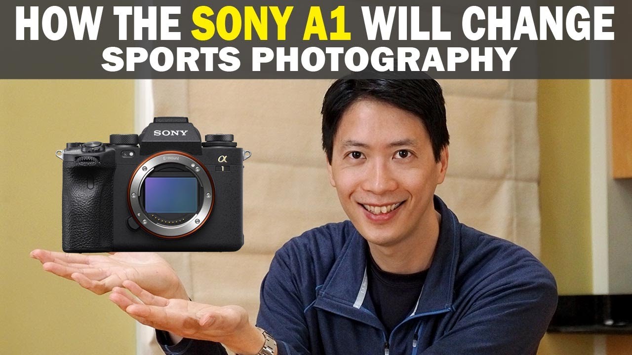 SONY a1 PREVIEW: HOW WILL IT CHANGE SPORTS PHOTOGRAPHY?
