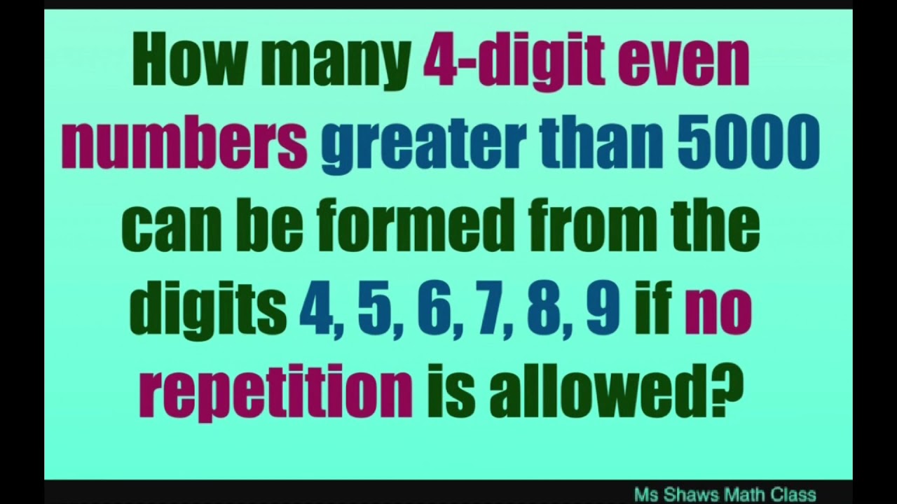 How many four digit even numbers greater than 5000 can be formed from digits 4, 5, 6, 7, 8, 9