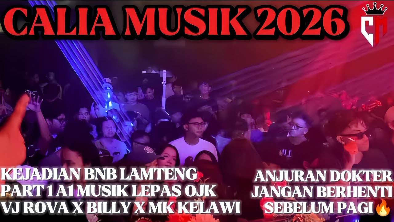 🔴NEW CALIA MUSIC 2026 PART 1 MUSIK LEPAS IRAMA OJK VJ ROVA X BILY X KELAWI FT DINDA HUSNI LIVE BNB
