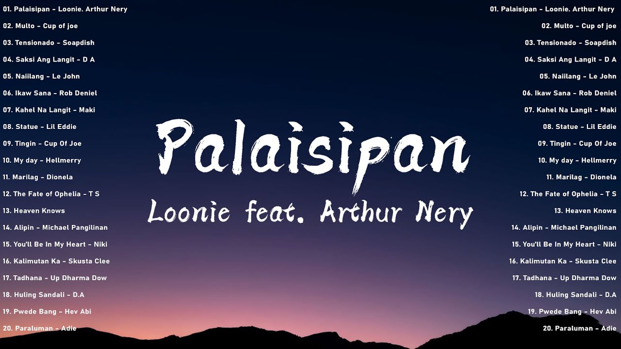 🔥Palaisipan - Loonie & Arthur Nery🎵 New OPM Viral 2025 | Hugot Tagalog Love Mix on Spotify & YouTube