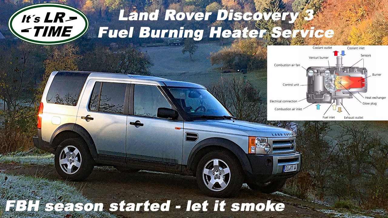 Land Rover Discovery 3 Fuel Burning Heater Service