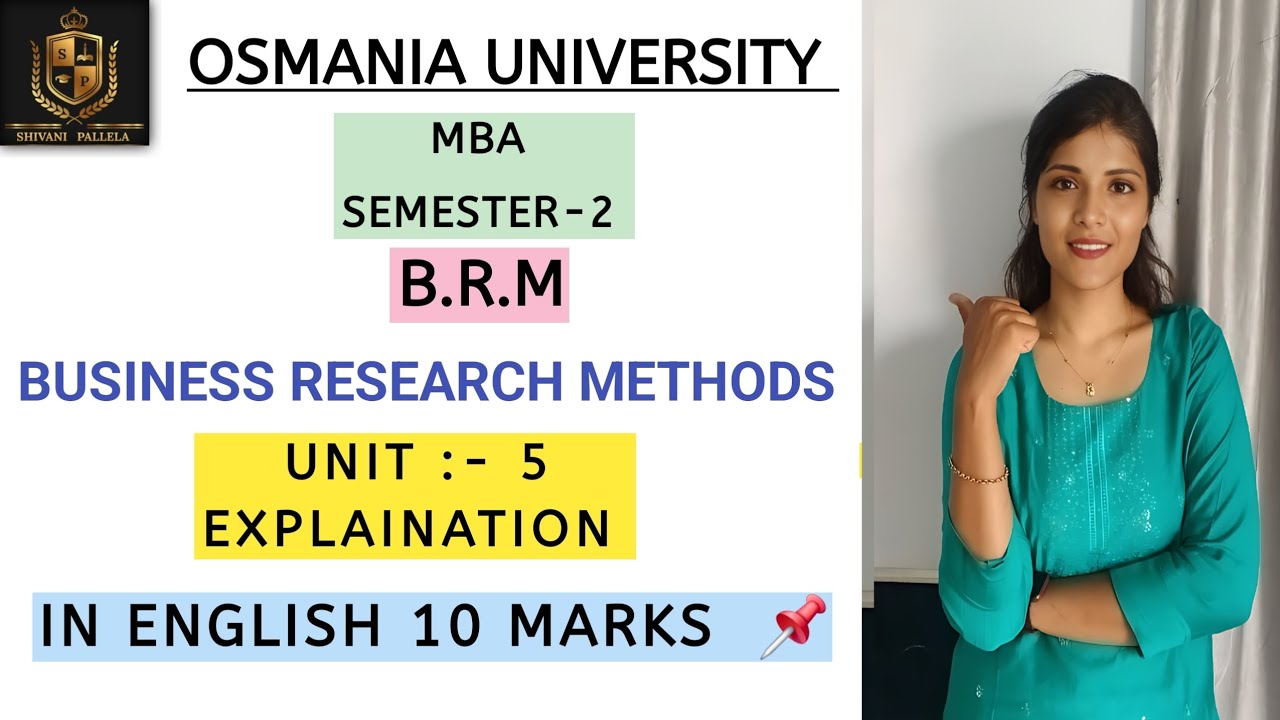 BRM || BUSINESS RESEARCH METHODS || UNIT-5 EXPLAINATION || MBA O.U SEM-2 || ‎⁨@shivanipallela