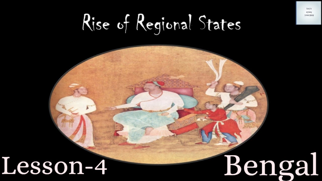 Lesson-4|Rise of Regional State|Successor States|Bengal, Awadh & Hyderabad|Modern History Series|IAS