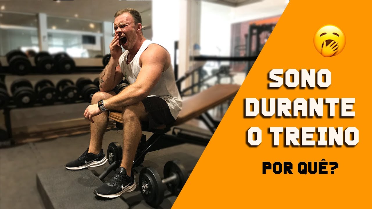 PORQUE SENTIMOS SONO AO TREINAR?