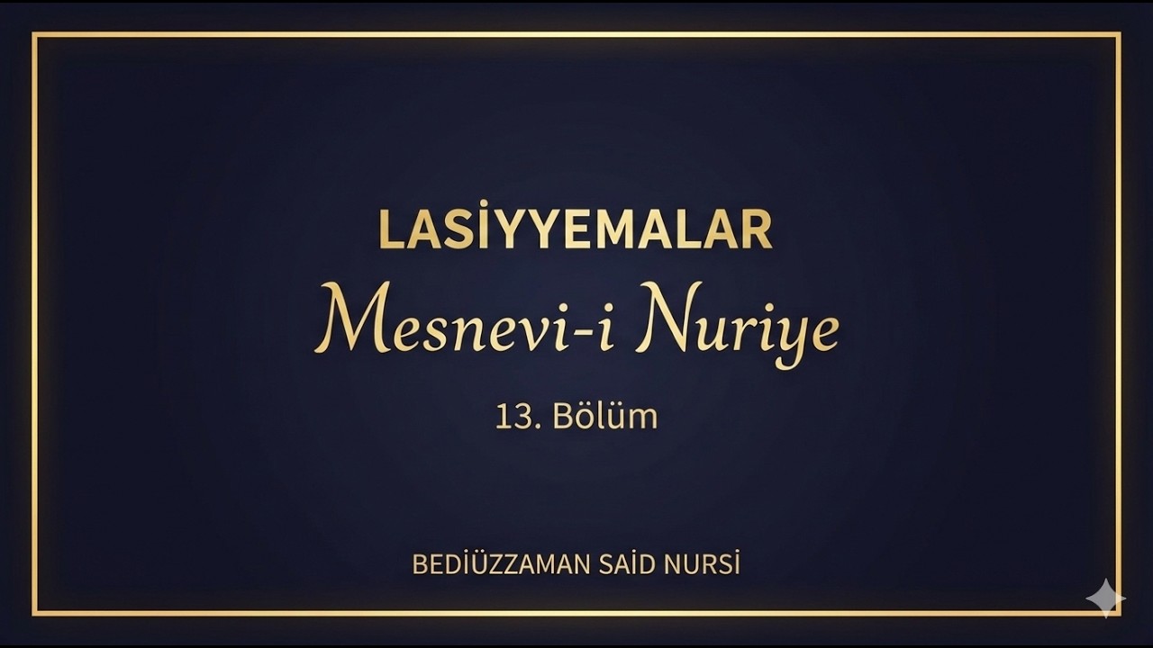 Lasiyyemalar 13. Bölüm