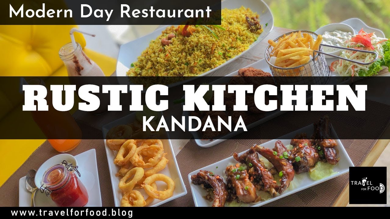 Rustic Kitchen | Modern day Restaurant | Kandana
