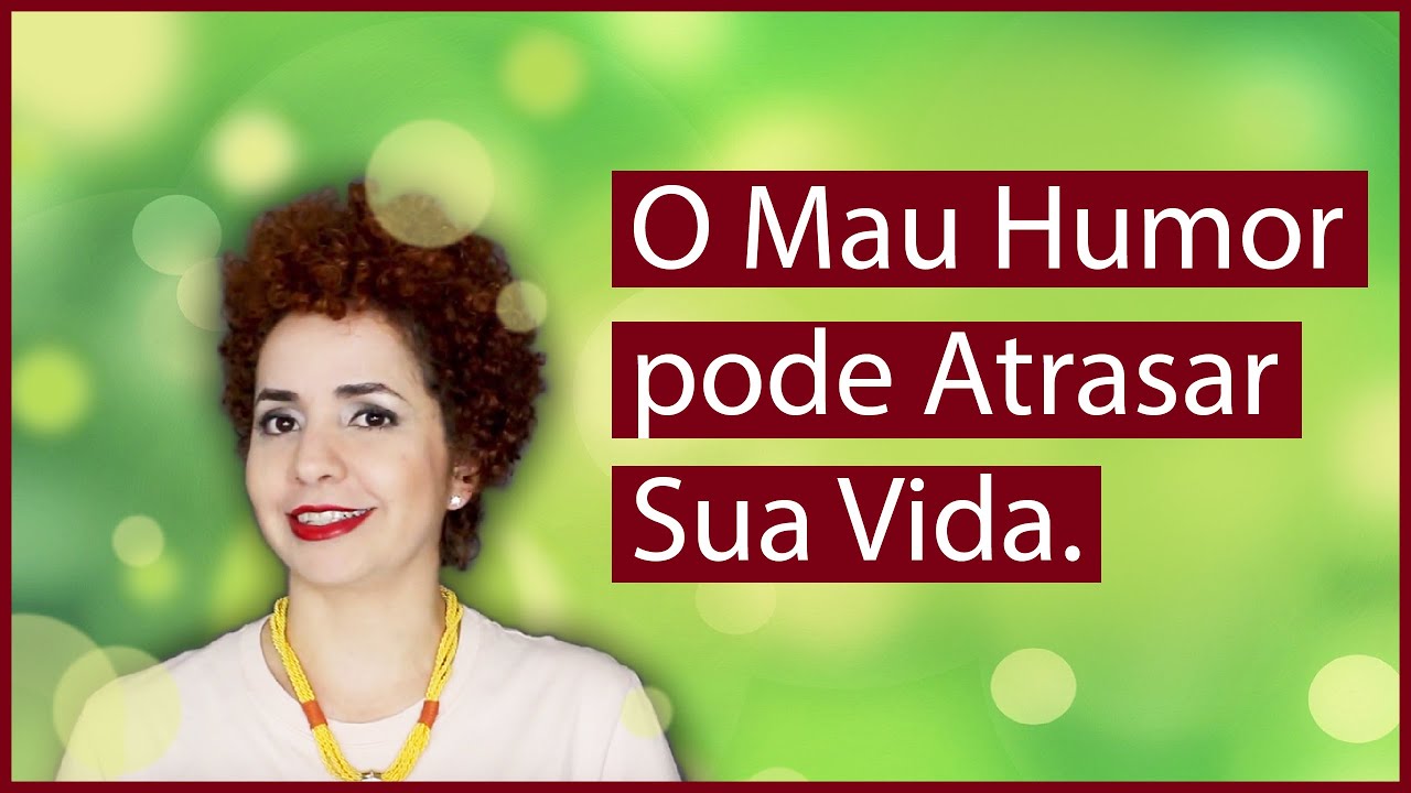 Saiba como mudar seu humor.