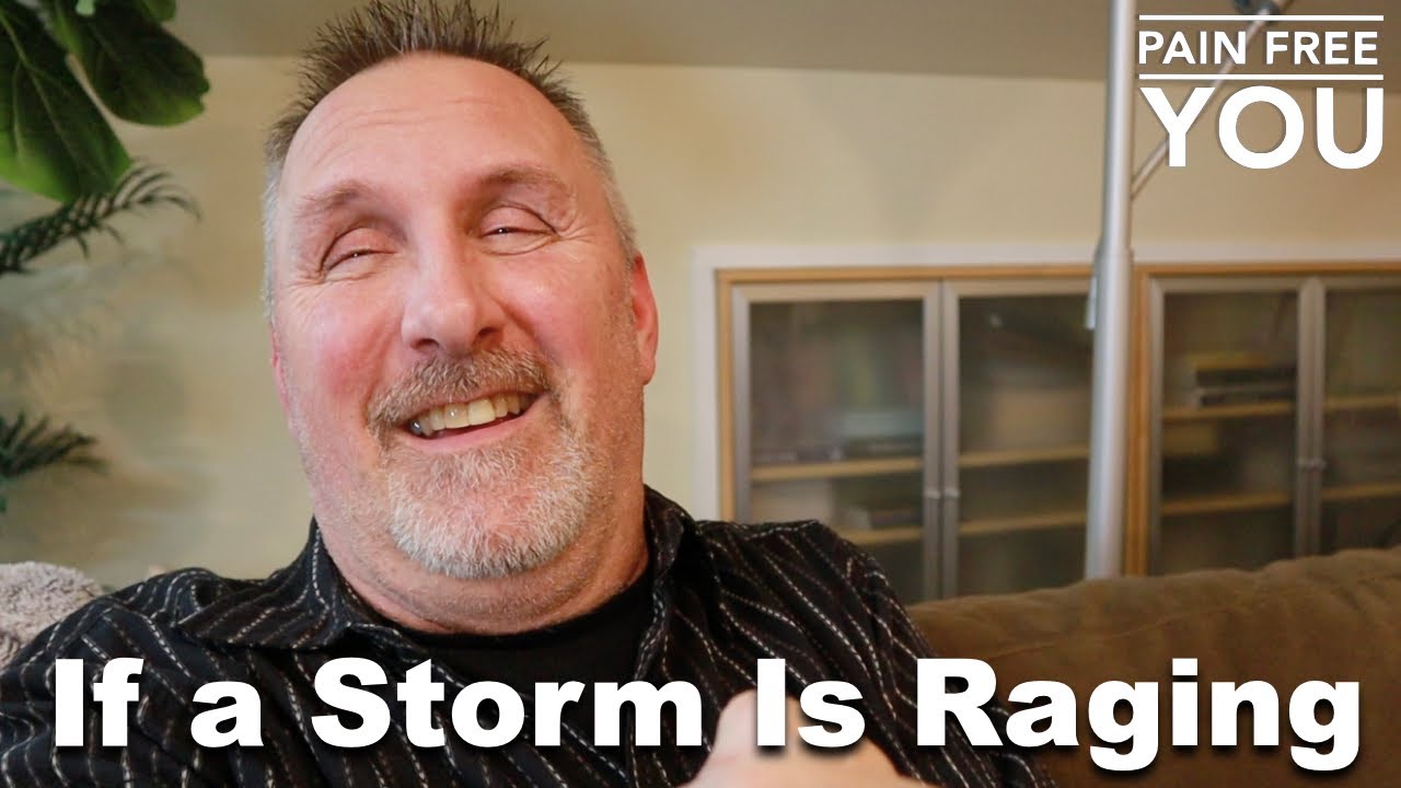 If a Storm Is Raging...