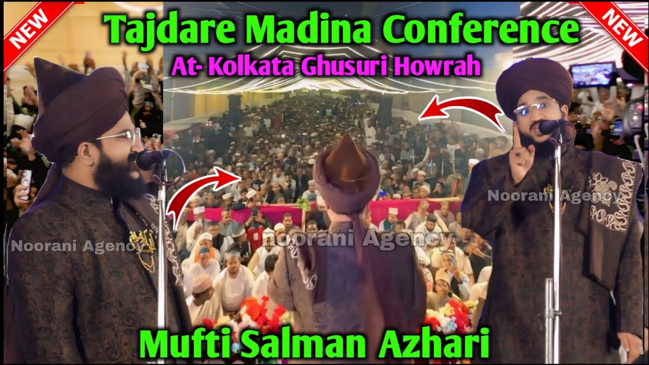 Mufti Salman azhari ka New Taqreer 2026 in Ghusuri Howrah Kolkata jalsa Tajdar E Madina Conference 