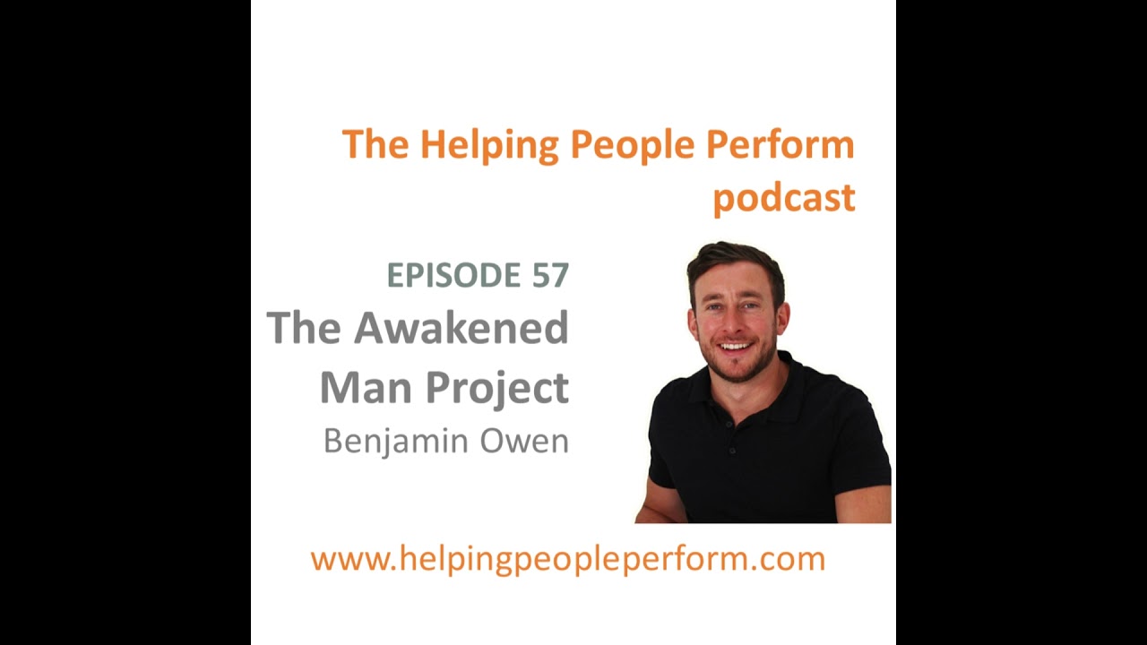 The Awakened Man Project, with Benjamin Owen: Ep 57