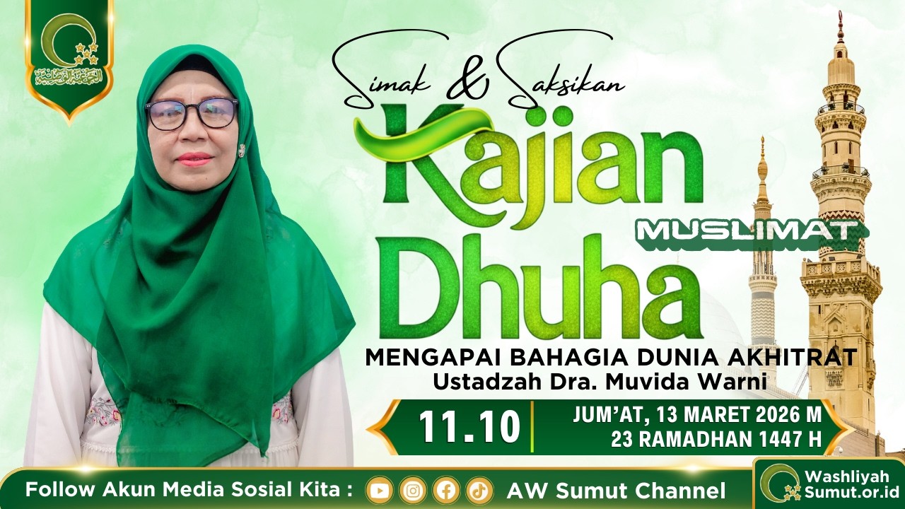 MENGGAPAI BAHAGIA DUNIA AKHIRAT Bersama Ustadzah Ibunda Dra. Muvida Warni