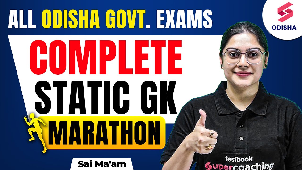 Static GK Marathon for all Odisha Govt. Exams I Static GK for OSSC, OSSSC, OPSC Exams I Sai Ma'am