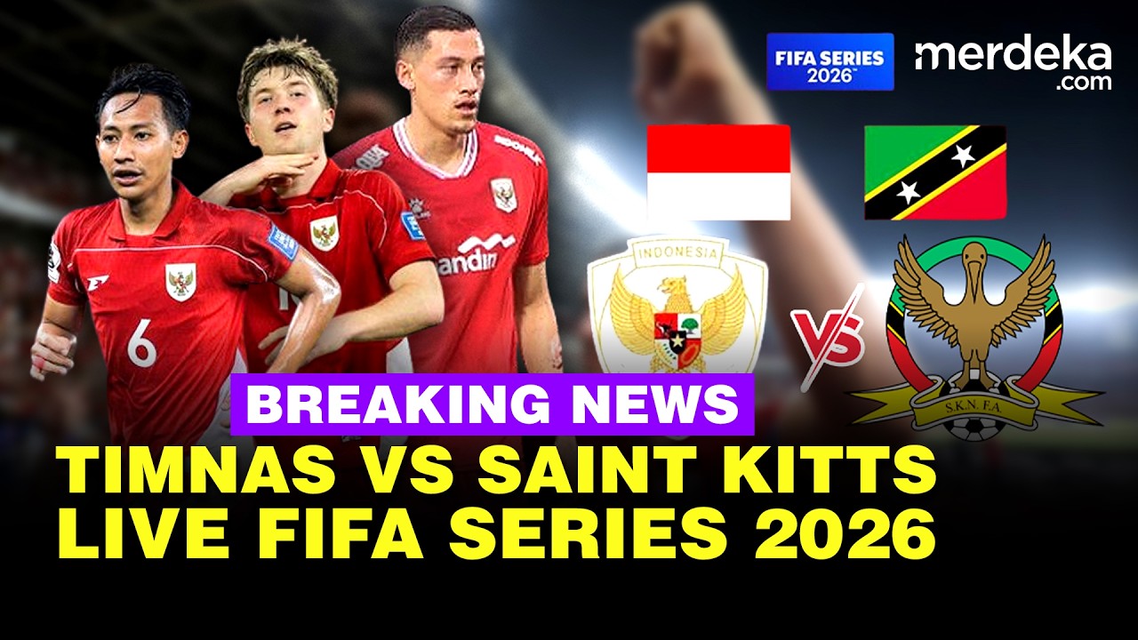 🔴LIVE - Jelang Timnas Garuda Vs Saint Kitts and Nevis di FIFA Series 2026, Pembuktian Coach Herdman