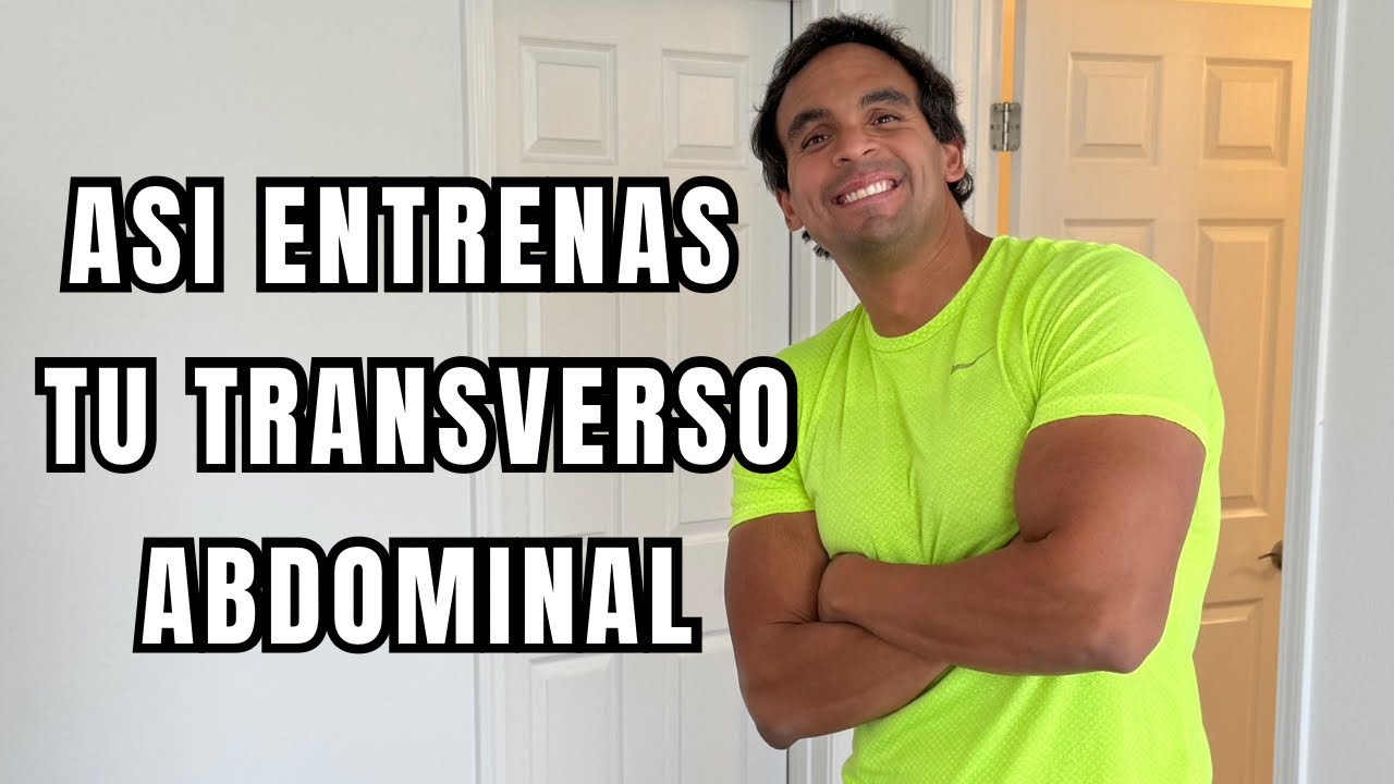 ASI ENTRENAS TU TRANSVERSO ABDOMINAL