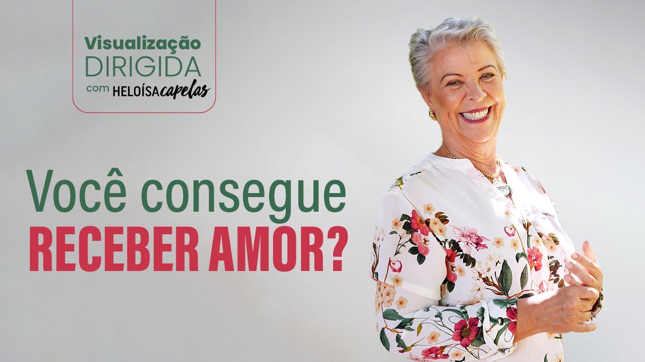 Visualização Dirigida | Você consegue receber amor?