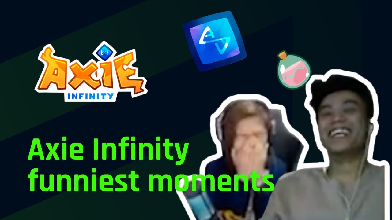 Axie Infinity Highlights & Funny Moments #1