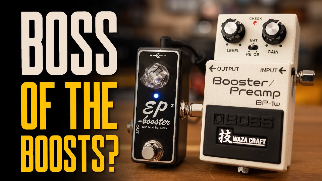 Boss BP-1W &ndash; Boss Of The Boosts? [Plus EP Boost For Context: Effector Du Jour]