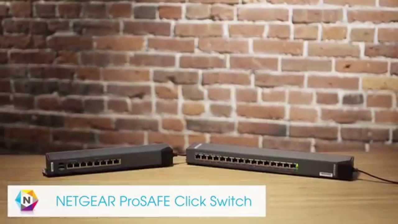 NETGEAR ProSAFE  Click Switch