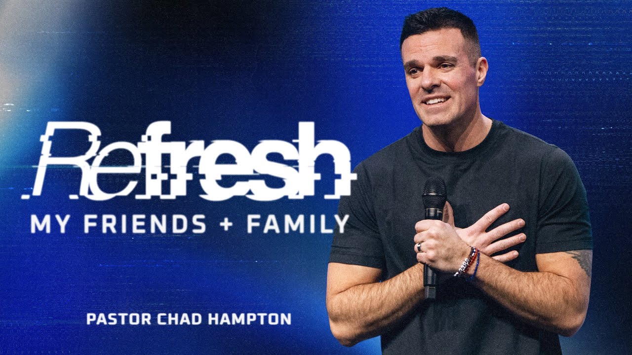 My Friends + Family | Chad Hampton | Rock City Church