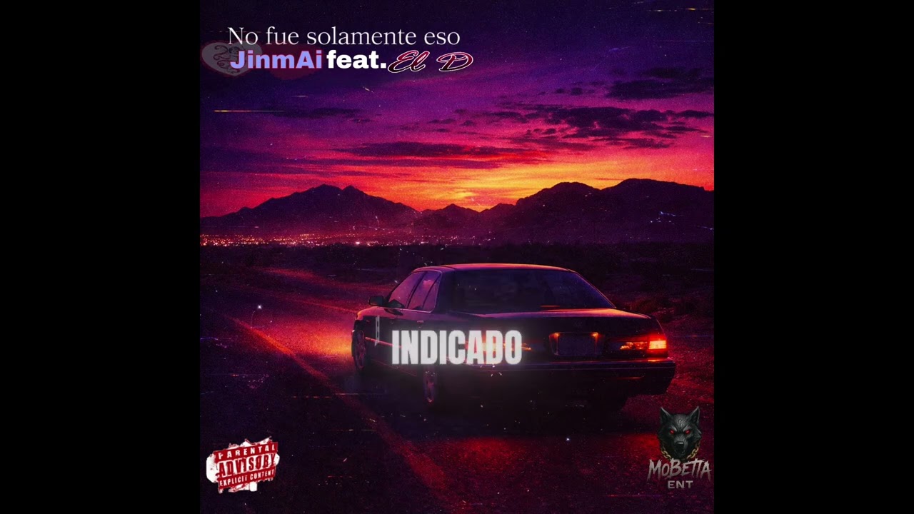 No fue solamente eso - JinmAi feat. El D JD | MoBetta ENT | 2026 