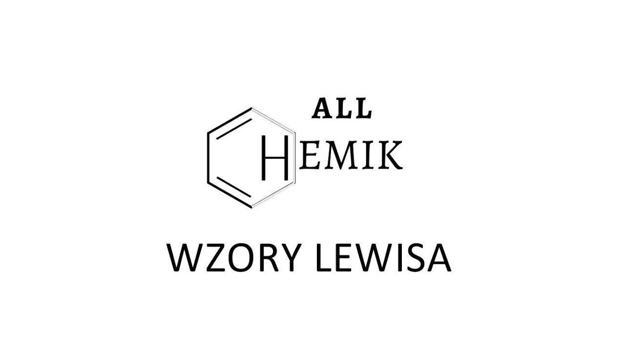 ZAGADNIENIA MATURALNE - Wzory Lewisa