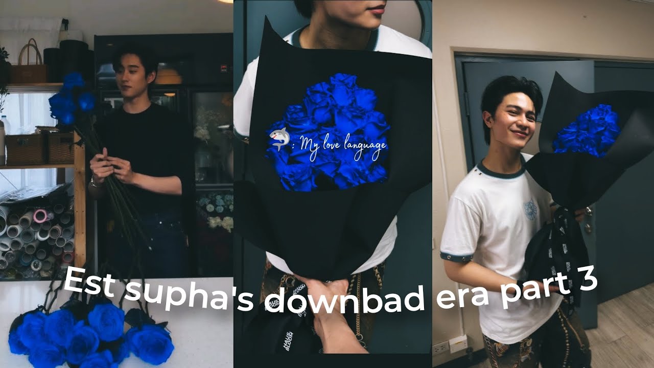 Est Supha’s Downbad Era part 3
