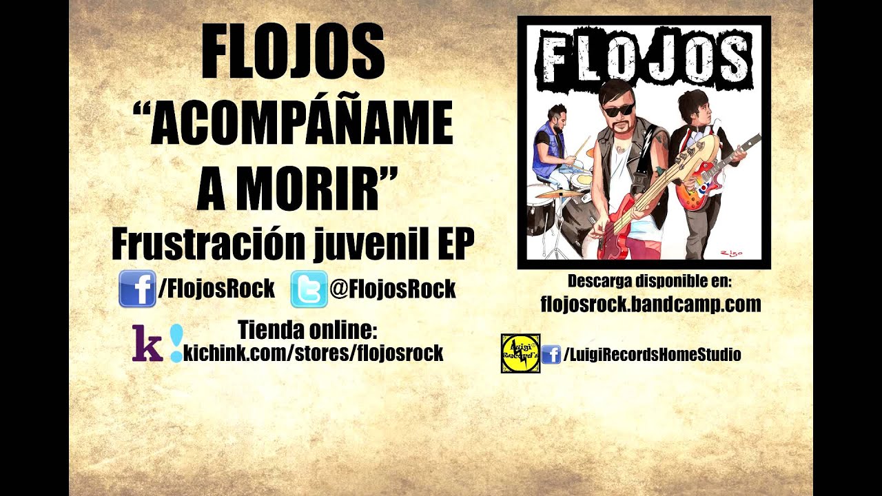 Acompáñame a Morir - Flojos (2015) [Frustración Juvenil EP]