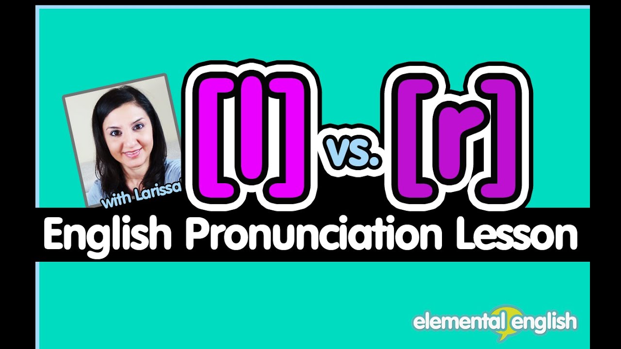 [l] vs. [r] | English Pronunciation Lesson