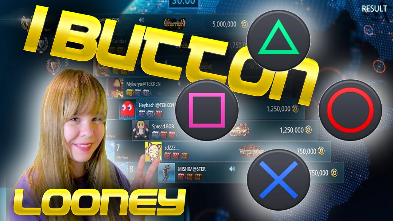 The Legendary 1 Button Tournament... Sorry LooneyLili HAHAHAHA