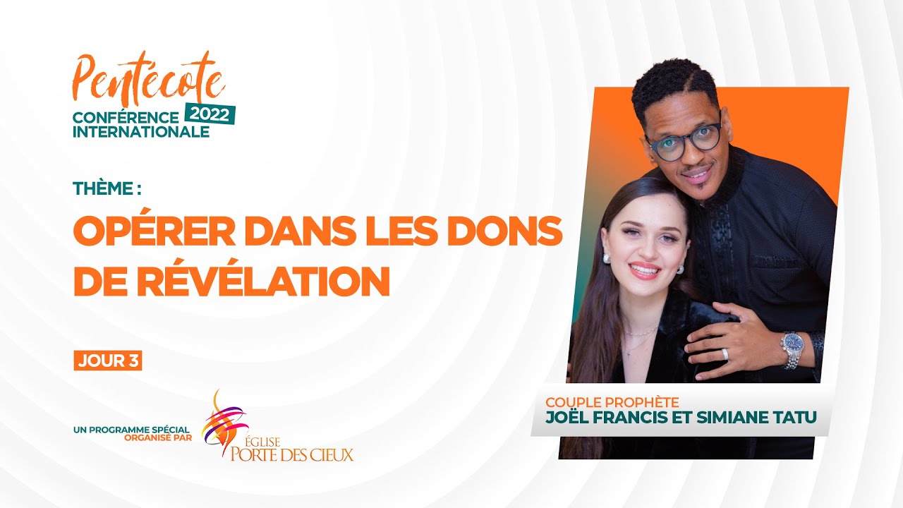 JOUR  3: OPÉRER DANS LES DONS DE RÉVÉLATION AVEC Prophète Joel Francis Tatu