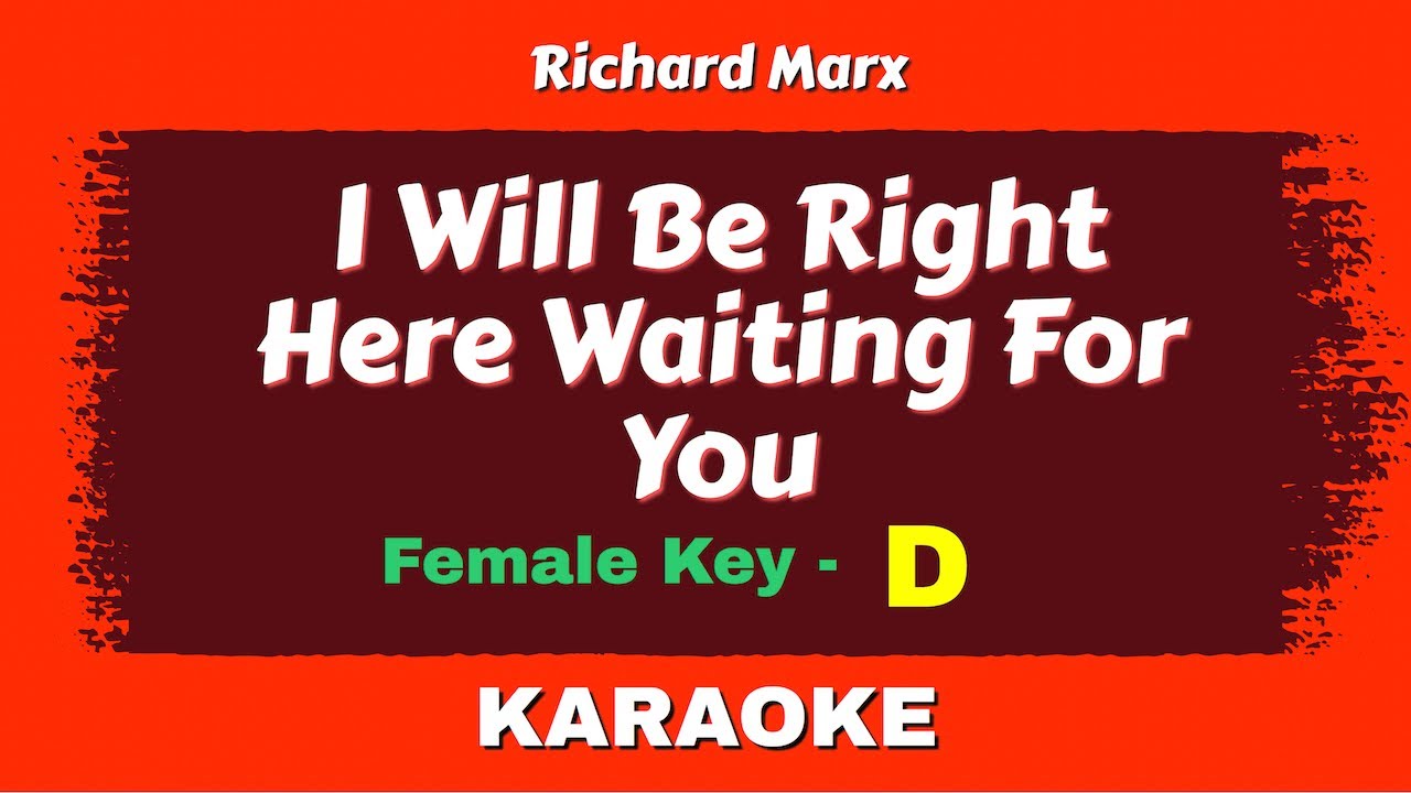Richard Marx - Right Here Waiting For You (Karaoke Female) | Key Of D | By @yogdaftary