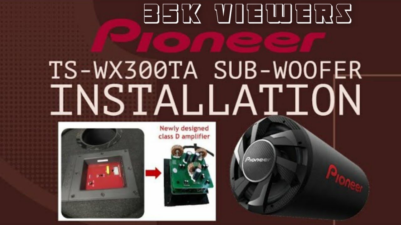 Pioneer TS-WX300TA Sub-Woofer Installation