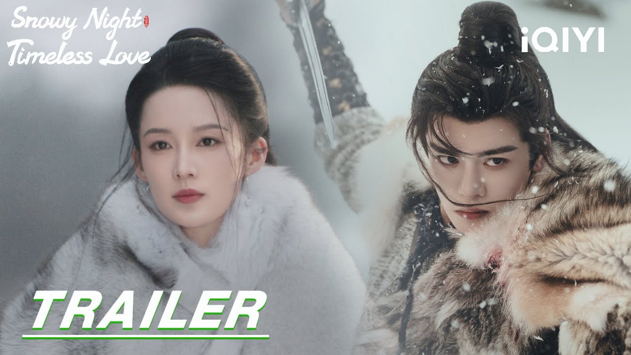 Snowy Night Timeless Love: ❄️Love at First Sight🤍七夜雪 | stay tuned | Trailer 预告 | iQIYI