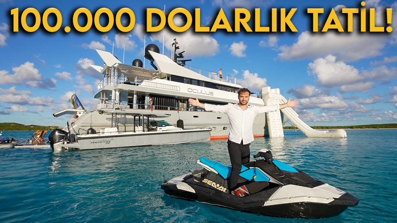 BAHAMALAR'DAKİ 100.000 Dolarlık YAT Tatilimiz