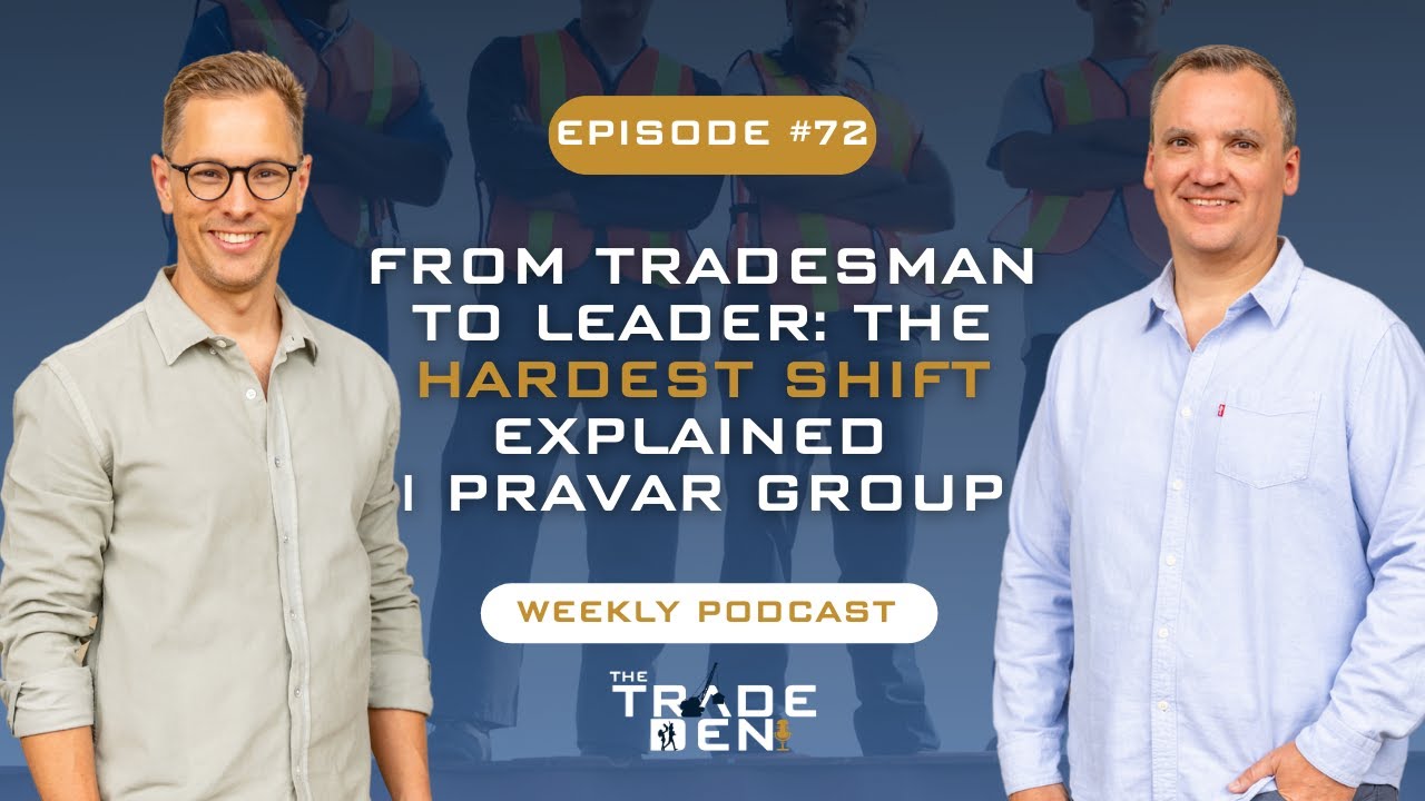 From Tradesman to Leader: The Hardest Shift Explained | Pravar Group