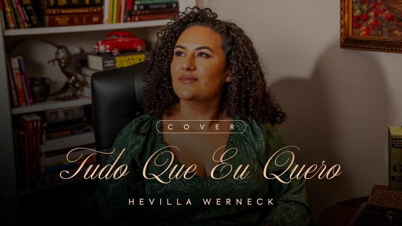 Hevilla Werneck | Tudo que eu quero Cover